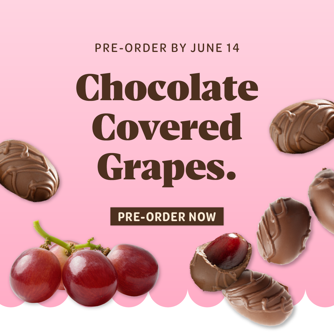 Chocolate covered grapes preorder by june 14