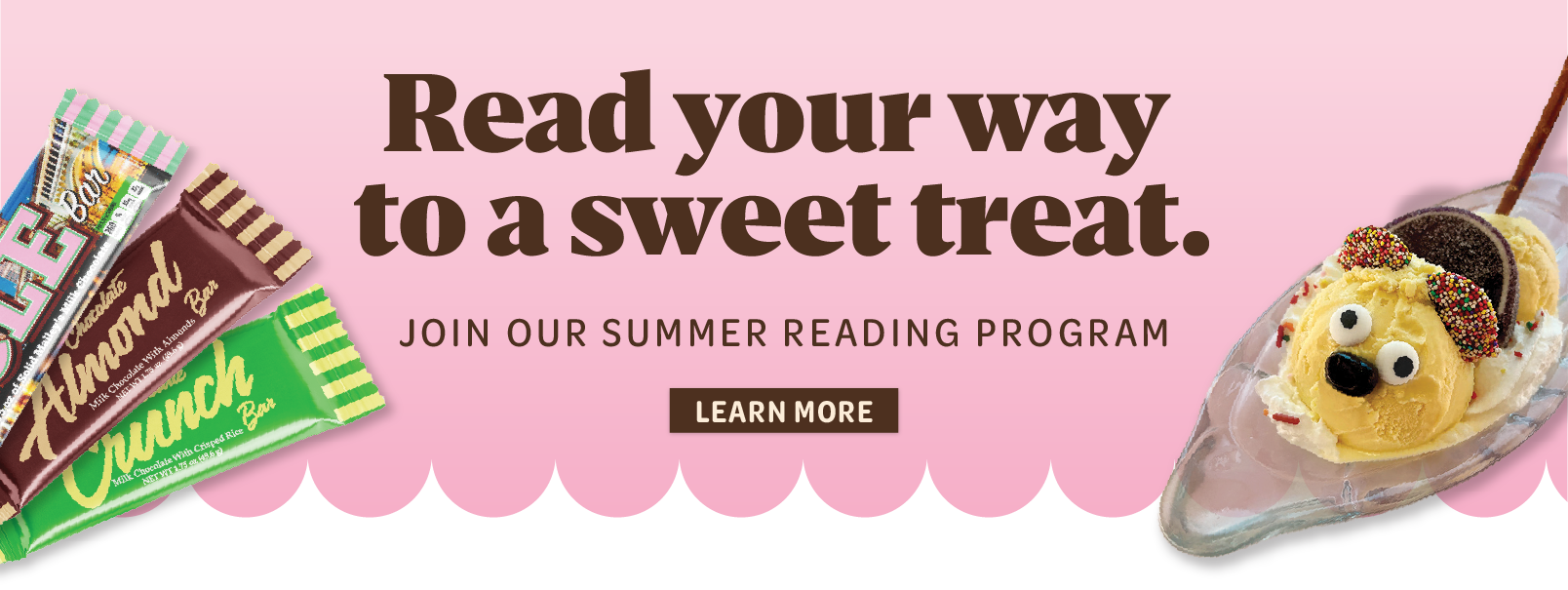 Read your way to a sweet treat. Join our summer reading program.