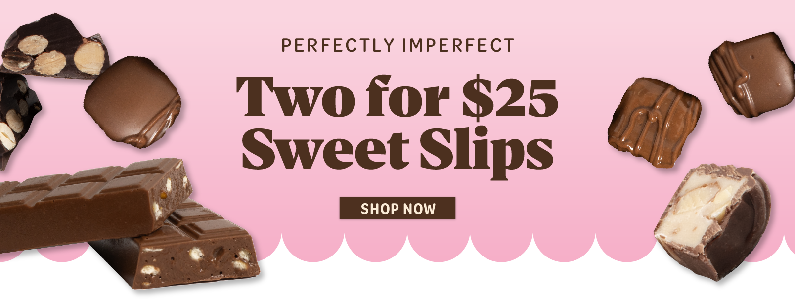Perfectly imperfect. Two for $25 Sweet Slips.